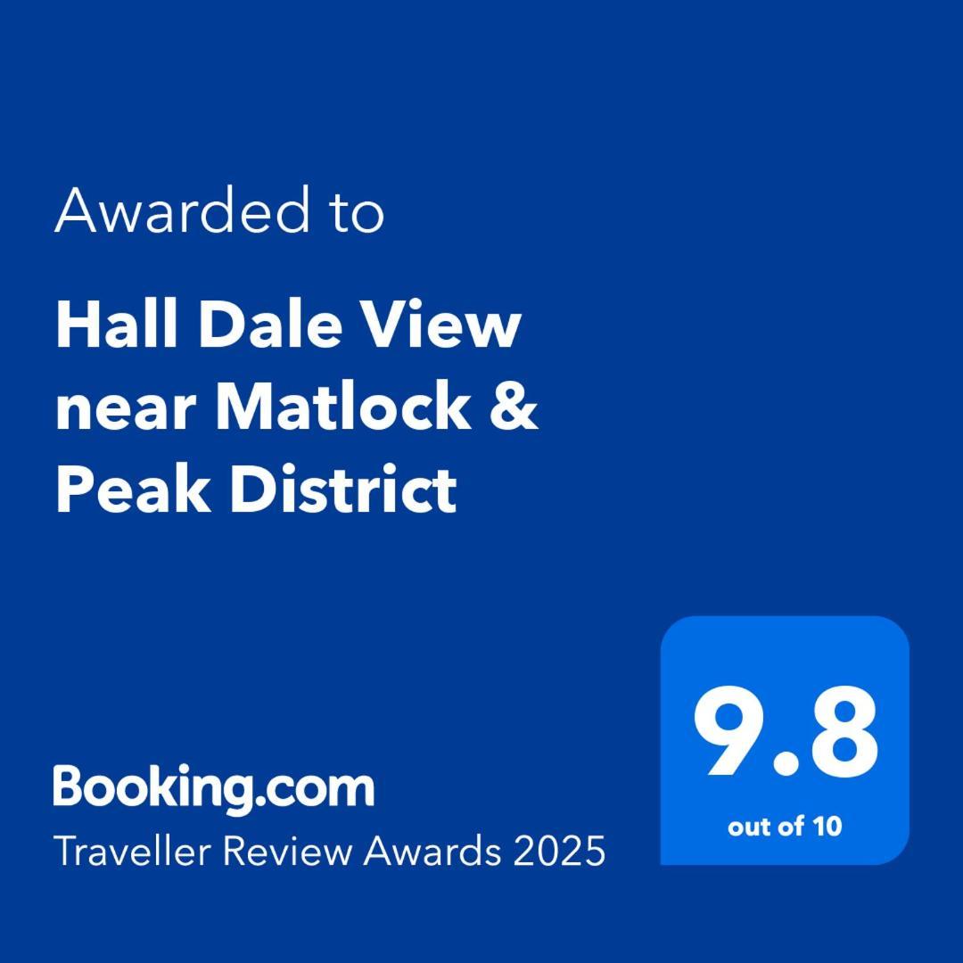 Hall Dale View Near Matlock & Peak District 外观 照片